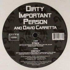 Dirty Important Person And David Carretta – Stinck / Contact